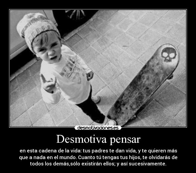 Desmotiva pensar - 