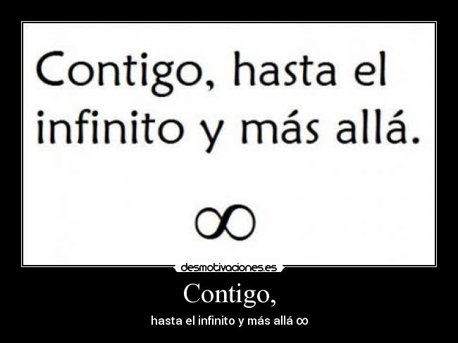 Contigo, -