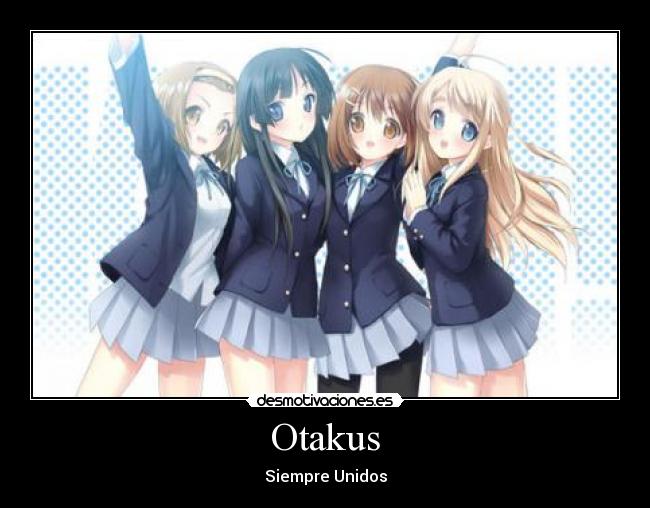 Otakus -