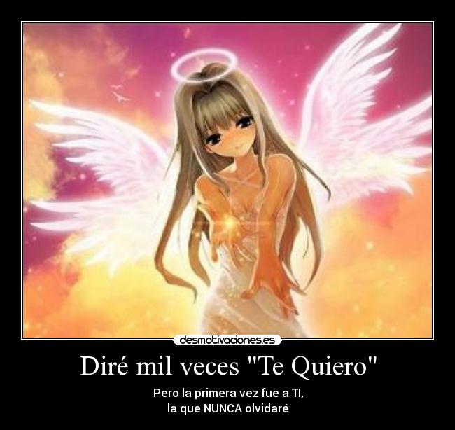 Diré mil veces Te Quiero -