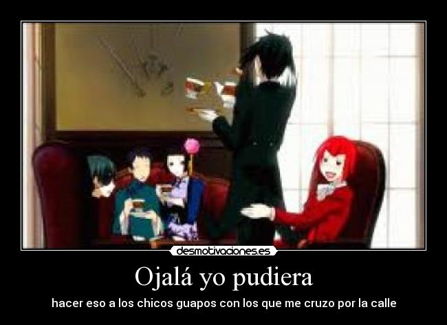 Ojalá yo pudiera -