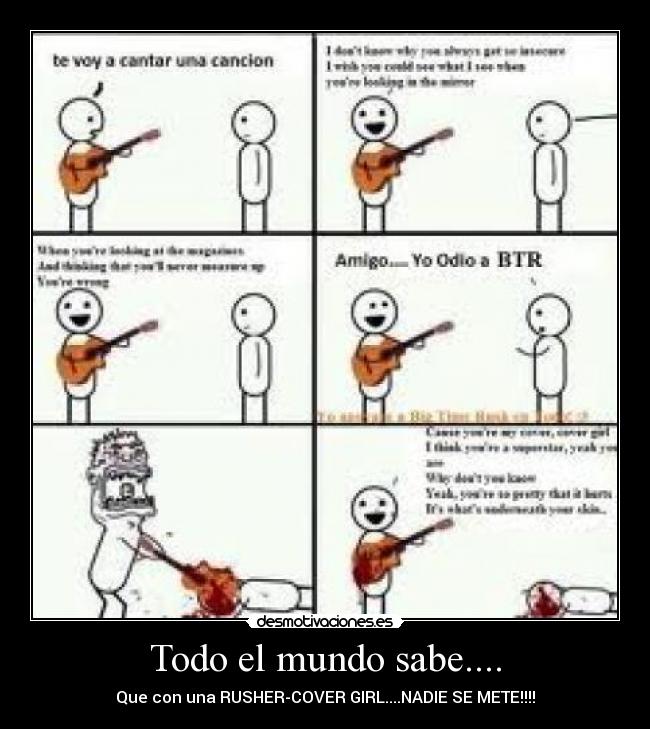 Todo el mundo sabe.... - Que con una RUSHER-COVER GIRL....NADIE SE METE!!!!