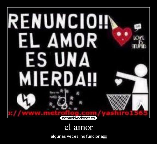 el amor - algunas veces no funciona¡¡¡¡