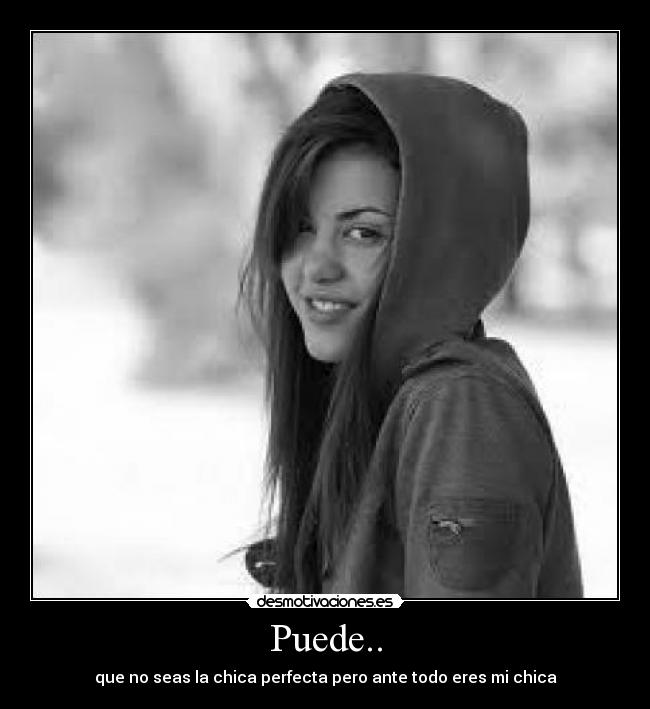 Puede.. -