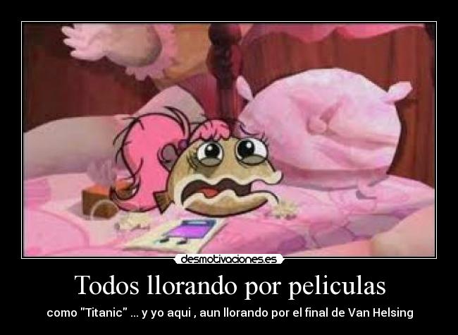 Todos llorando por peliculas - 