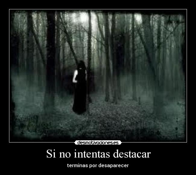 Si no intentas destacar -