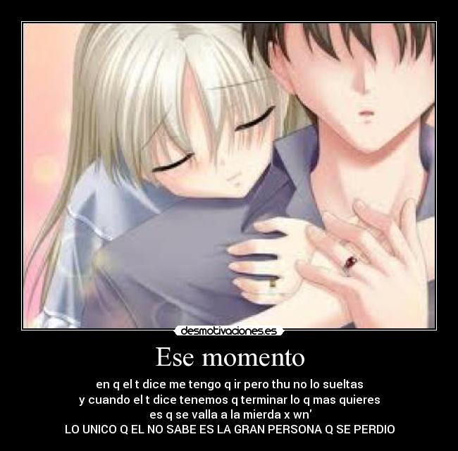 Ese momento -