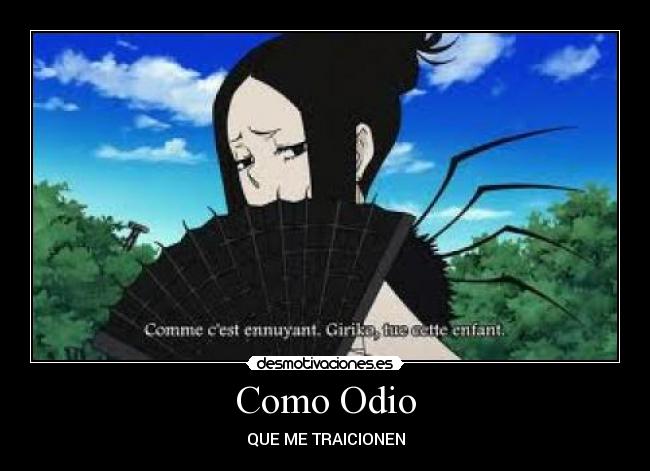 Como Odio - QUE ME TRAICIONEN