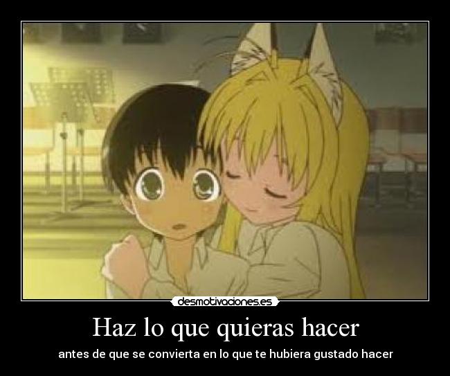 Haz lo que quieras hacer - 