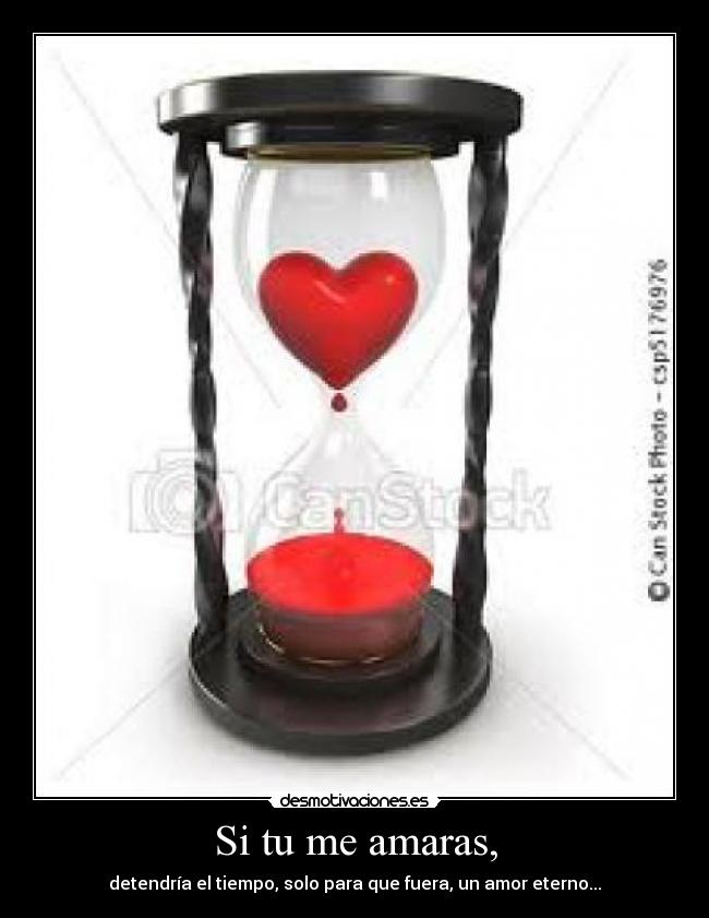 Si tu me amaras, -