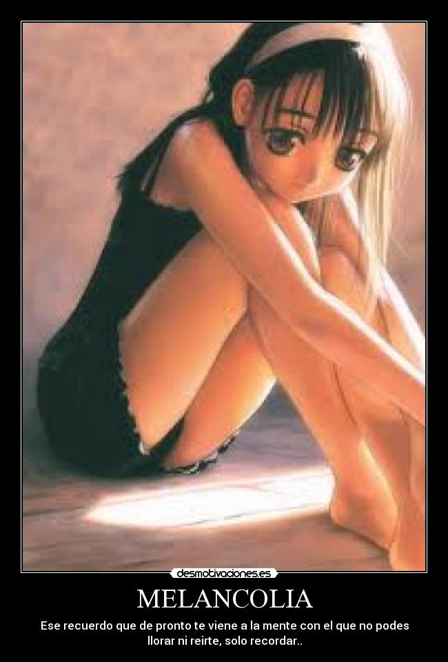 MELANCOLIA -