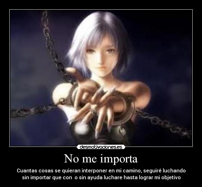 No me importa -