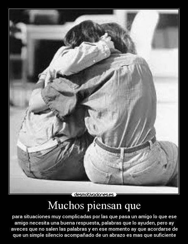 Muchos piensan que - 