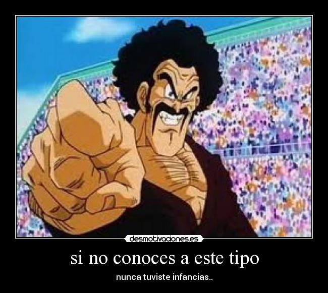 si no conoces a este tipo - nunca tuviste infancias..