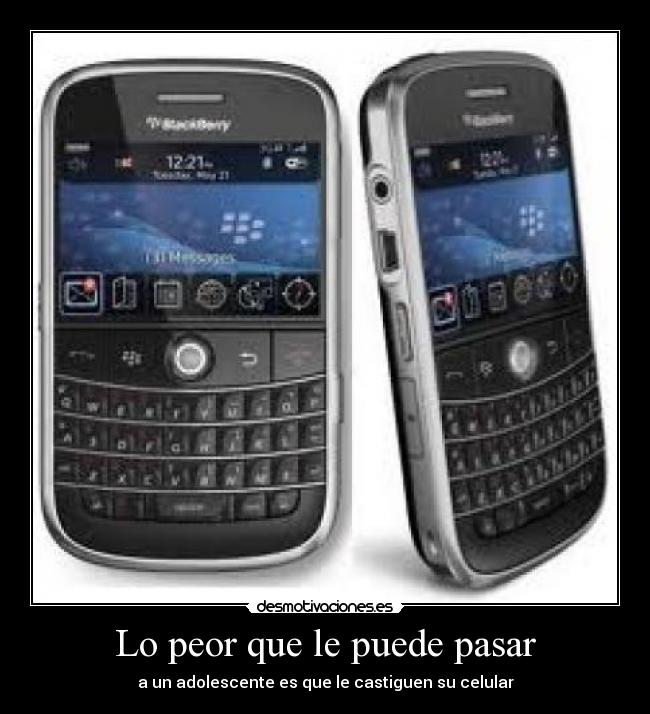 Lo peor que le puede pasar - a un adolescente es que le castiguen su celular