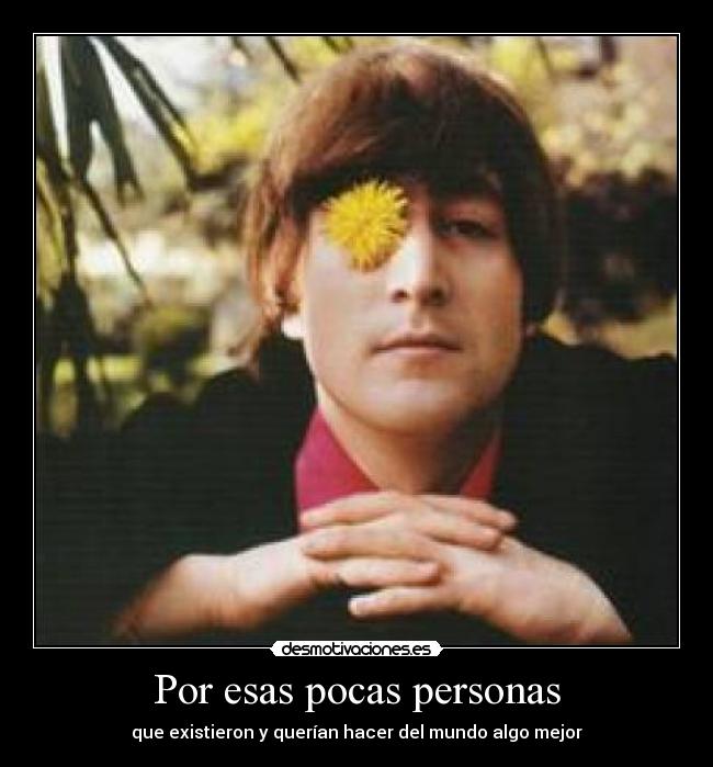 Por esas pocas personas -