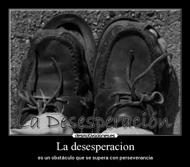 carteles desesperacion obstaculo que supera con pereverancia desmotivaciones