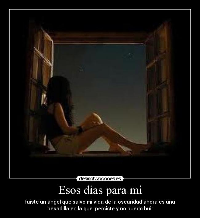 Esos dias para mi - 