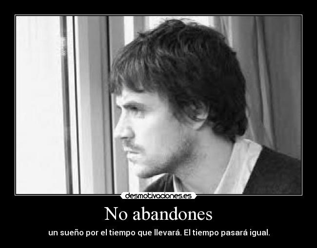 carteles abandones des por vencido nunca desmotivaciones