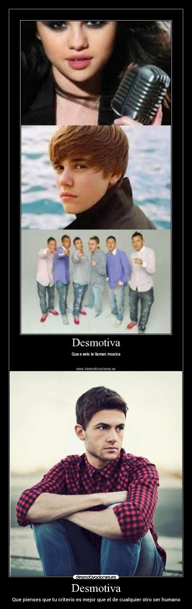 Desmotiva - Que pienses que tu criterio es mejor que el de cualquier otro ser humano