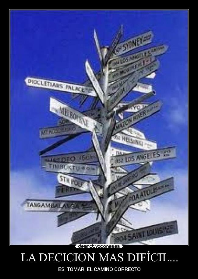 LA DECICION MAS DIFÍCIL... -