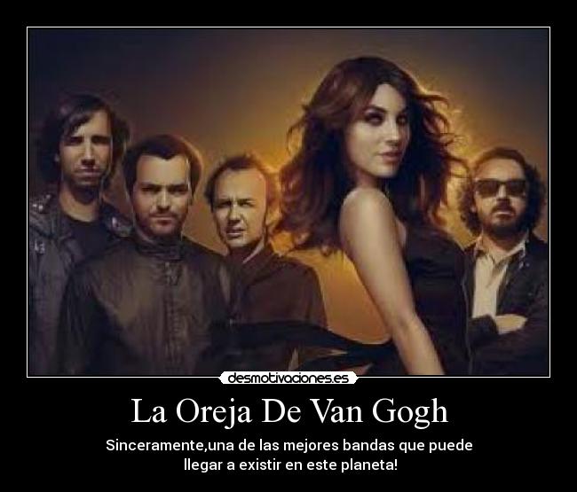 La Oreja De Van Gogh -
