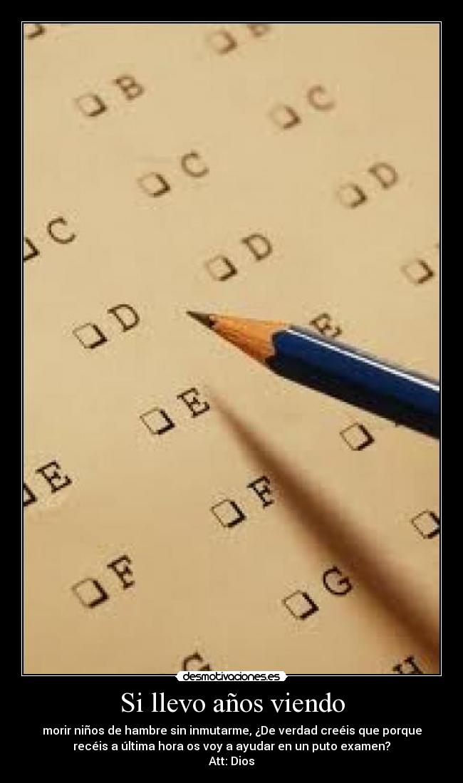 Si llevo años viendo -