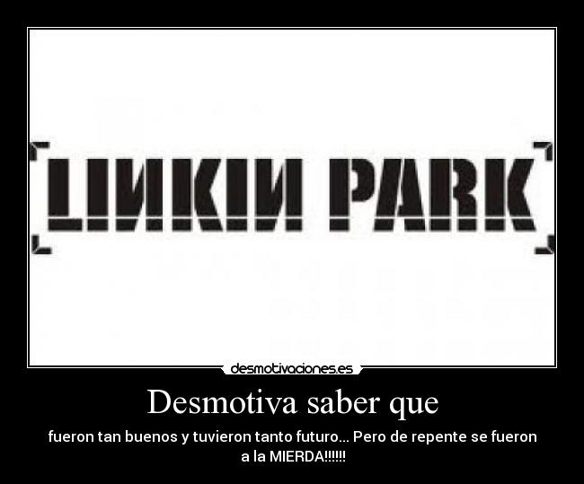 Desmotiva saber que -