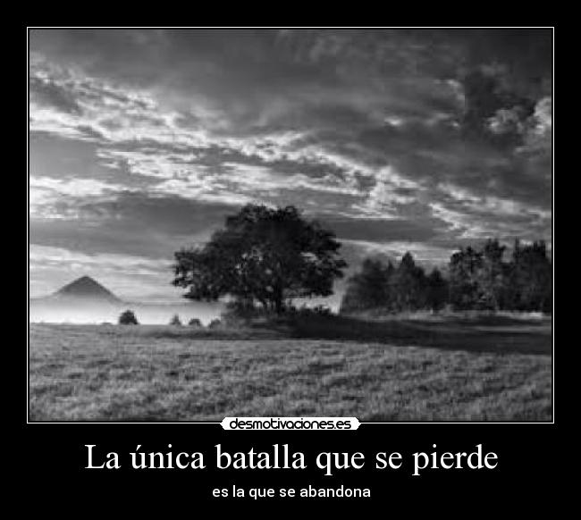 La única batalla que se pierde - 