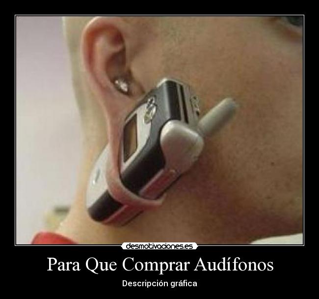 Para Que Comprar Audífonos - Descripción gráfica