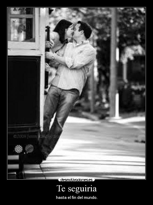 Te seguiria - 