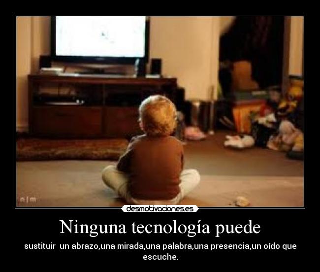 Ninguna tecnología puede -