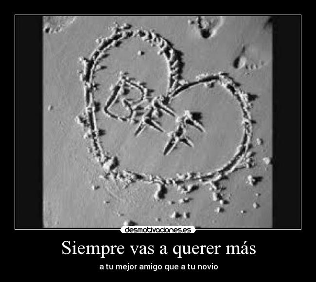 Siempre vas a querer más - a tu mejor amigo que a tu novio