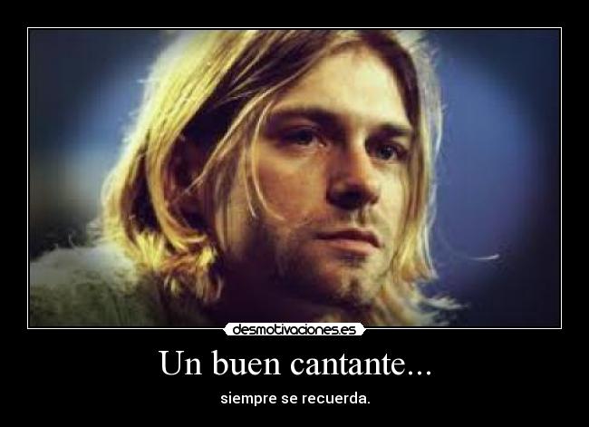 Un buen cantante... -