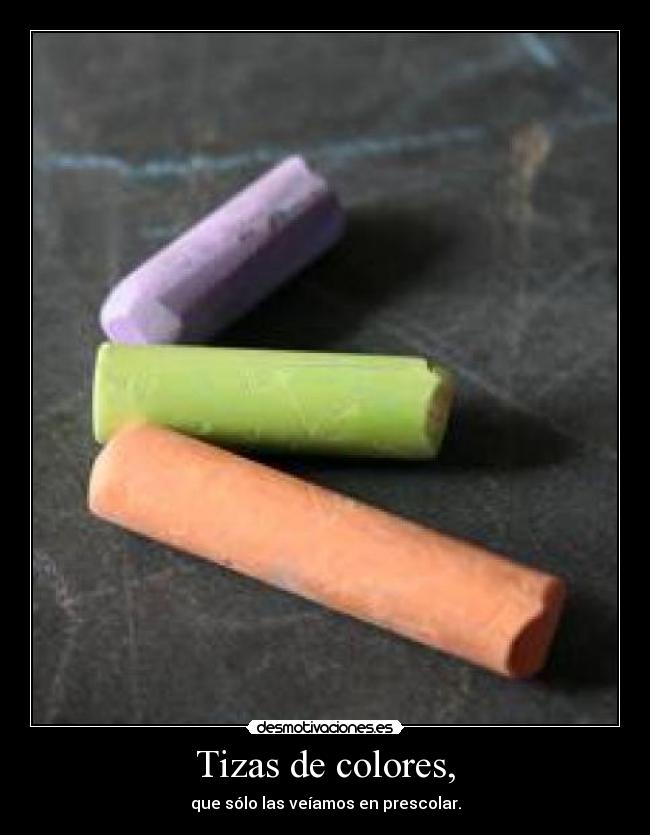 Tizas de colores, -