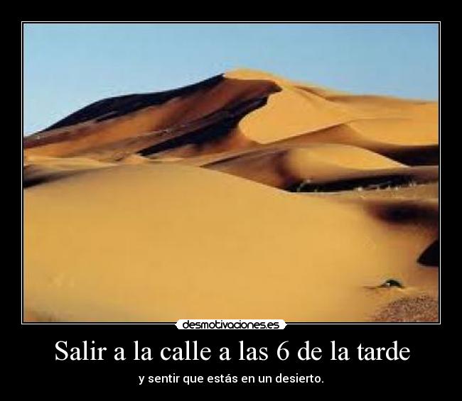 Salir a la calle a las 6 de la tarde - 
