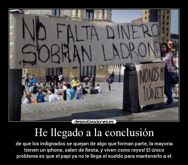 He llegado a la conclusión - 