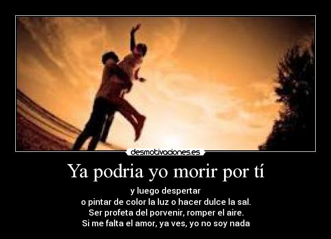 Ya podria yo morir por tí - 