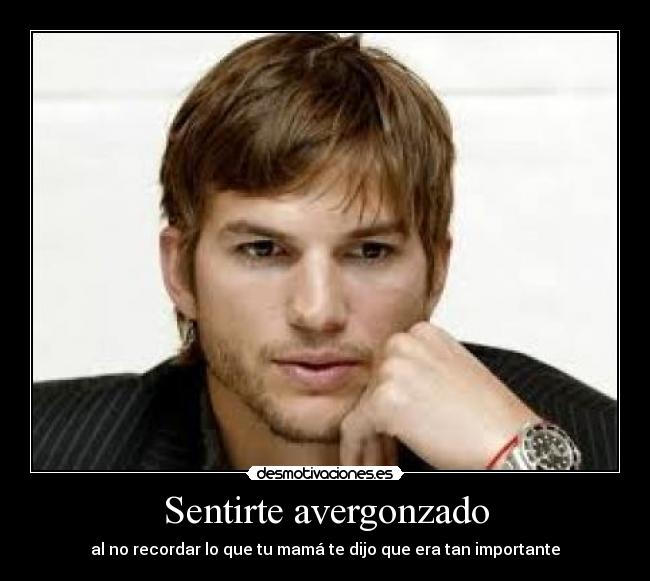 carteles ashton kutcher desmotivaciones