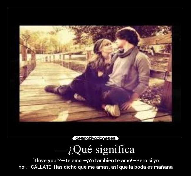 —¿Qué significa -