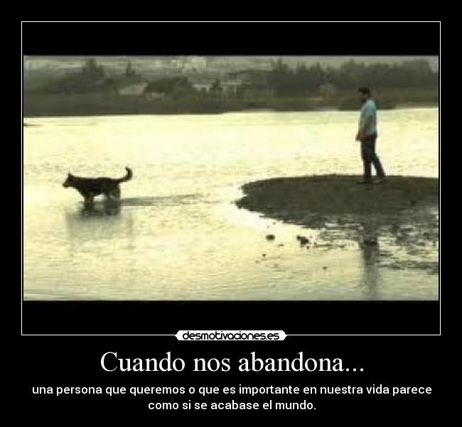 Cuando nos abandona... -