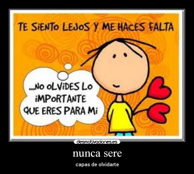 nunca sere - capas de olvidarte