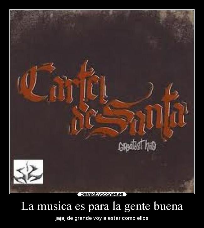 La musica es para la gente buena - 