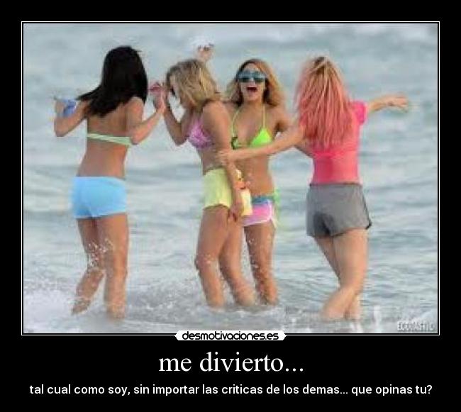 me divierto... - 