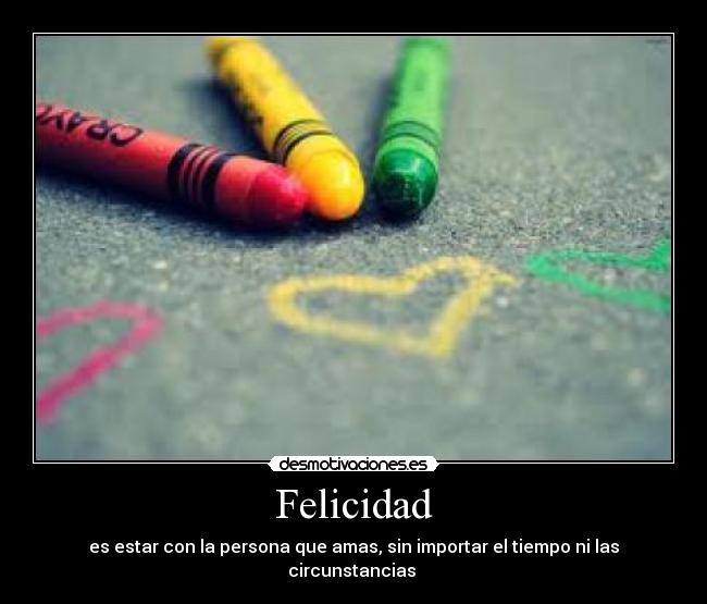 Felicidad -