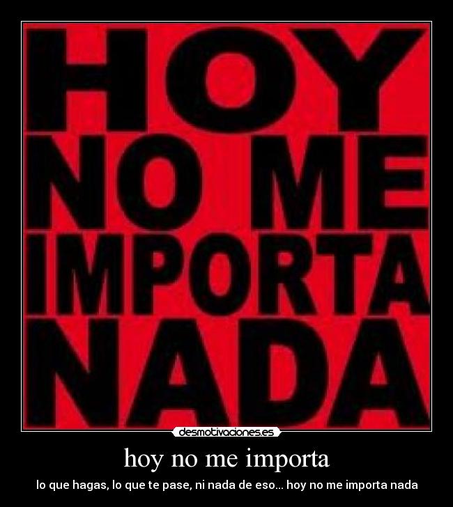 hoy no me importa - 