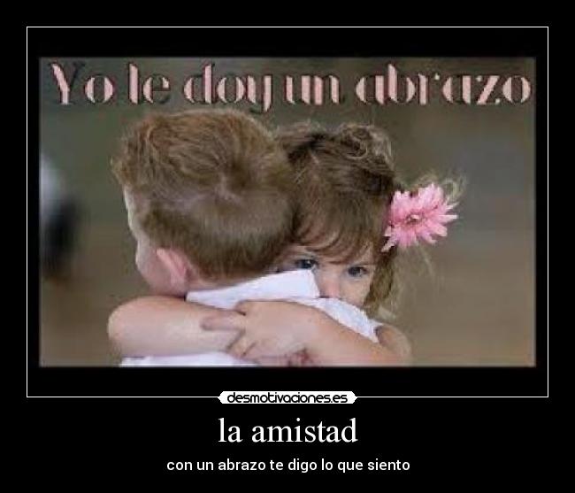la amistad - 