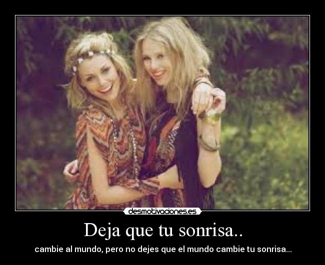Deja que tu sonrisa.. - 