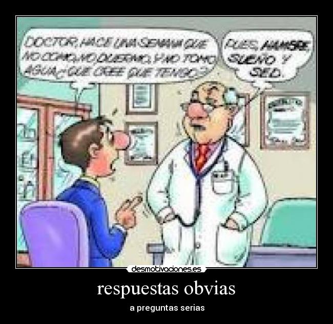 respuestas obvias - a preguntas serias