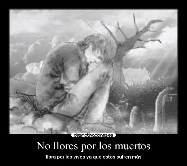 No llores por los muertos - 